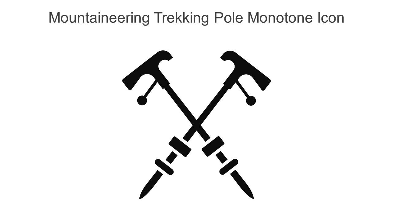 Mountaineering Trekking Pole Monotone Icon In Powerpoint Pptx Png And Editable Eps Format