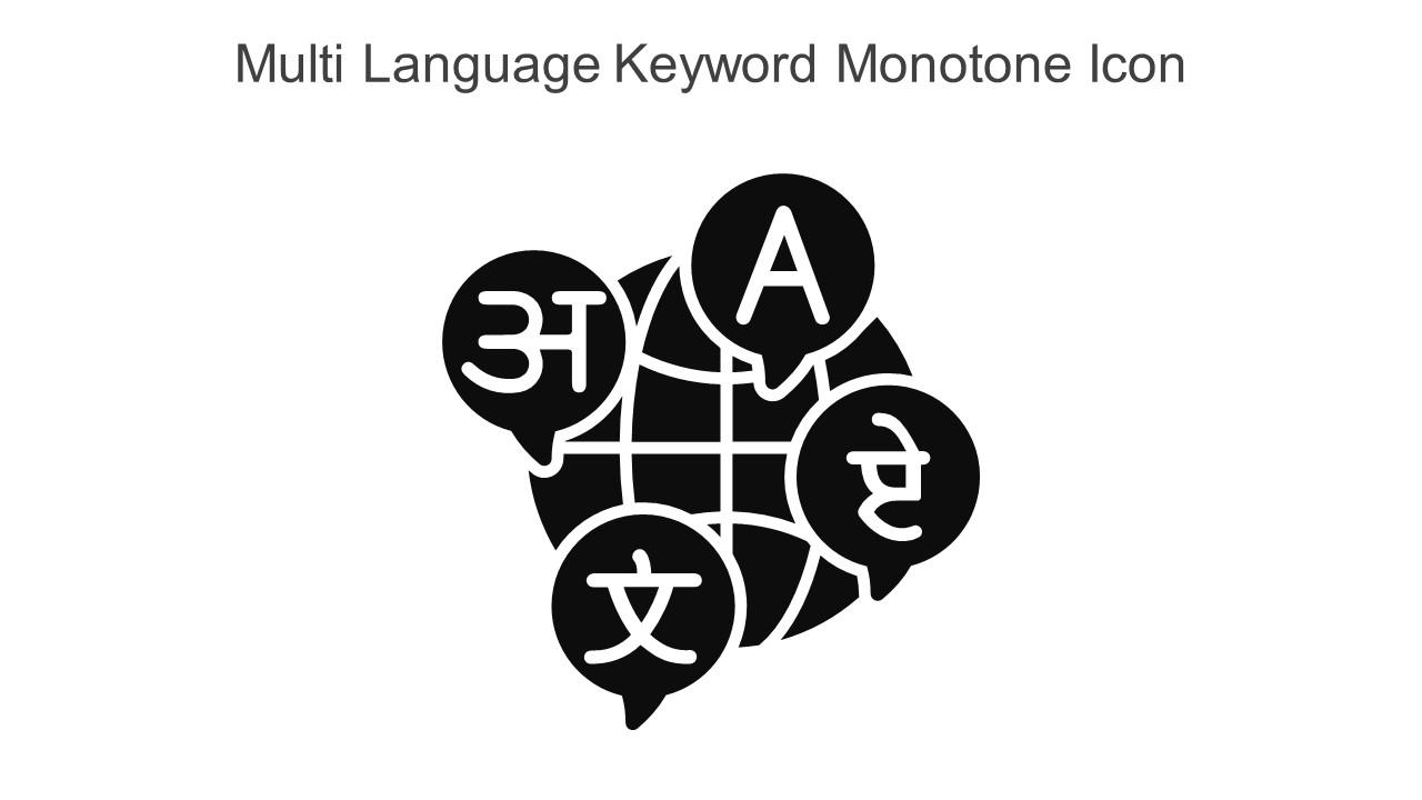 Multi Language Keyword Monotone Icon In Powerpoint Pptx Png And Editable Eps Format Slide01