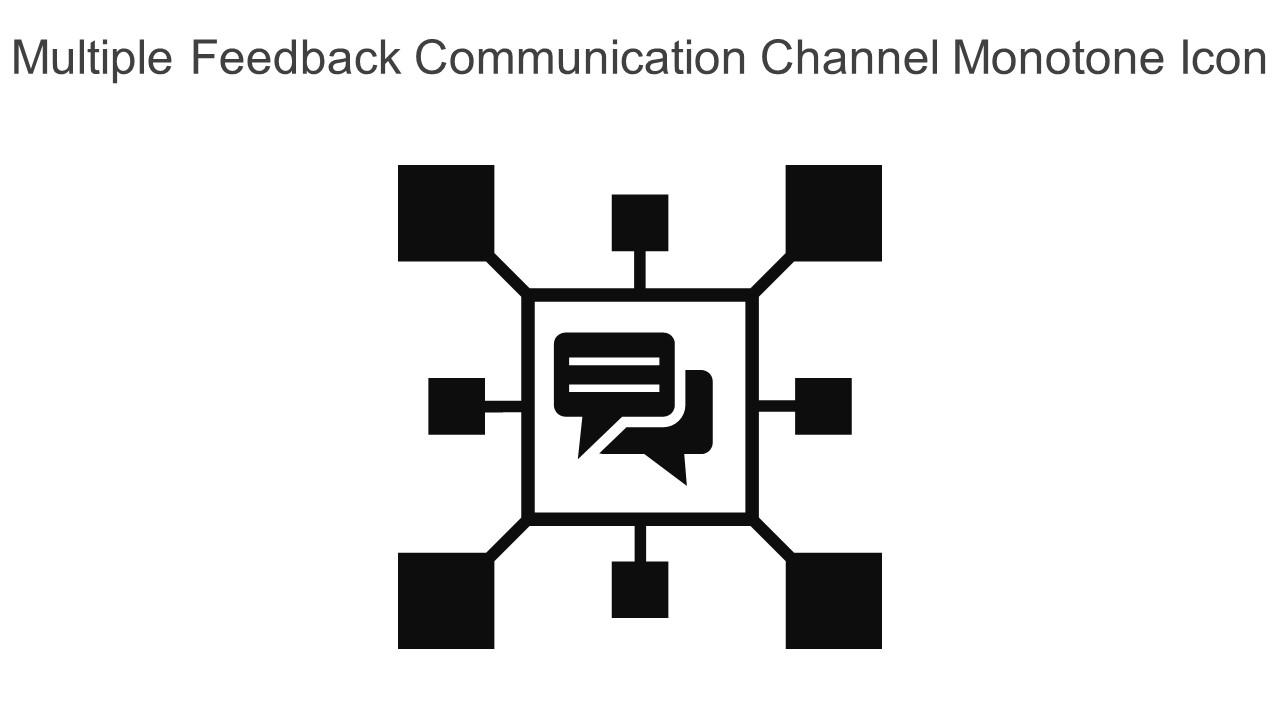 Multiple Feedback Communication Channel Monotone Icon In Powerpoint Pptx Png And Editable Eps Format Slide01