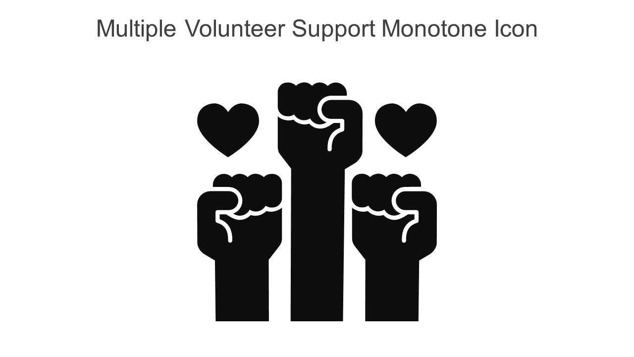 Multiple Volunteer Support Monotone Icon In Powerpoint Pptx Png And Editable Eps Format Slide01