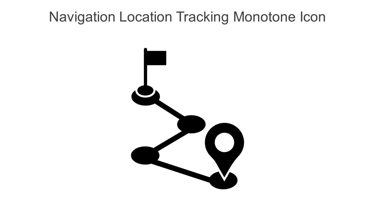 Navigation Location Tracking Monotone Icon In Powerpoint Pptx Png And Editable Eps Format