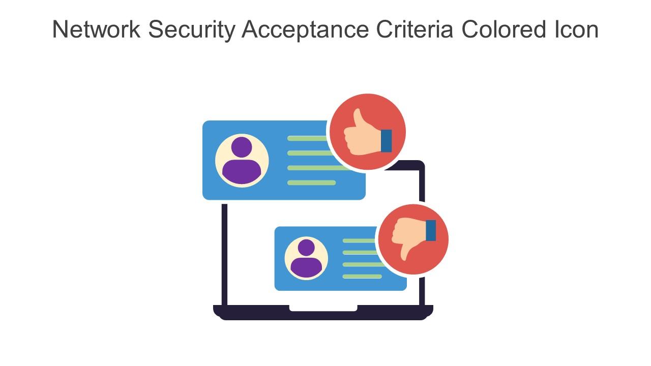 Network Security Acceptance Criteria Colored Icon In Powerpoint Pptx Png And Editable Eps Format