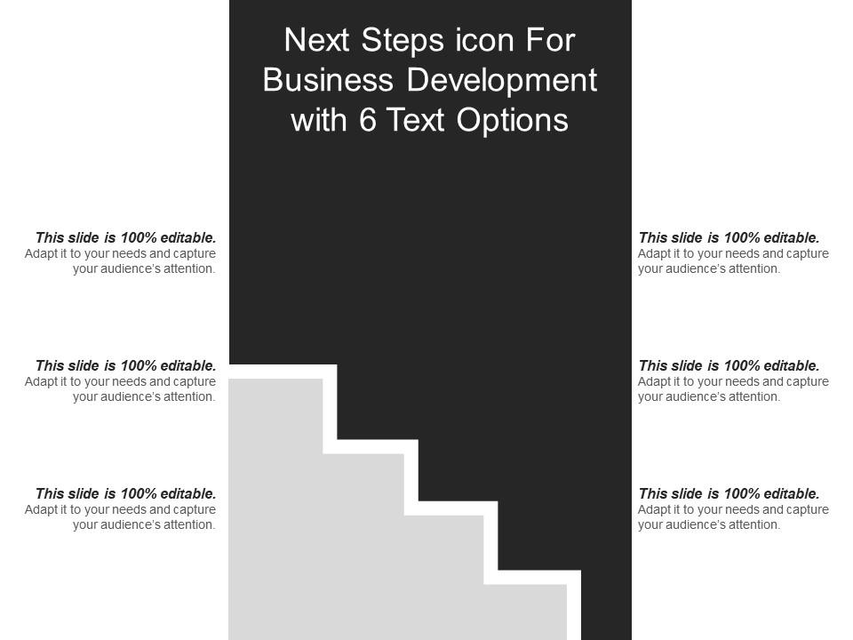 Next steps icon for business development with 6 text options Slide01