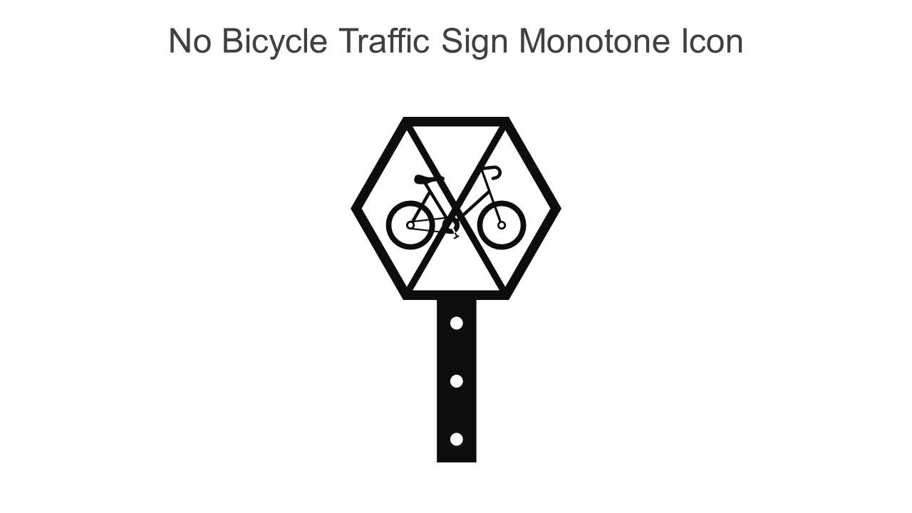No Bicycle Traffic Sign Monotone Icon In Powerpoint Pptx Png And Editable Eps Format