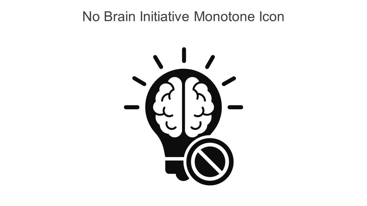 No Brain Initiative Monotone Icon In Powerpoint Pptx Png And Editable Eps Format Slide01