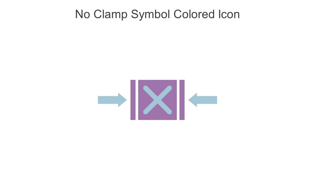 No Clamp Symbol Colored Icon In Powerpoint Pptx Png And Editable Eps Format