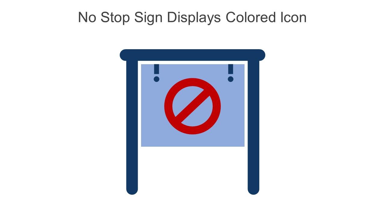 No Stop Sign Displays Colored Icon In Powerpoint Pptx Png And Editable Eps Format