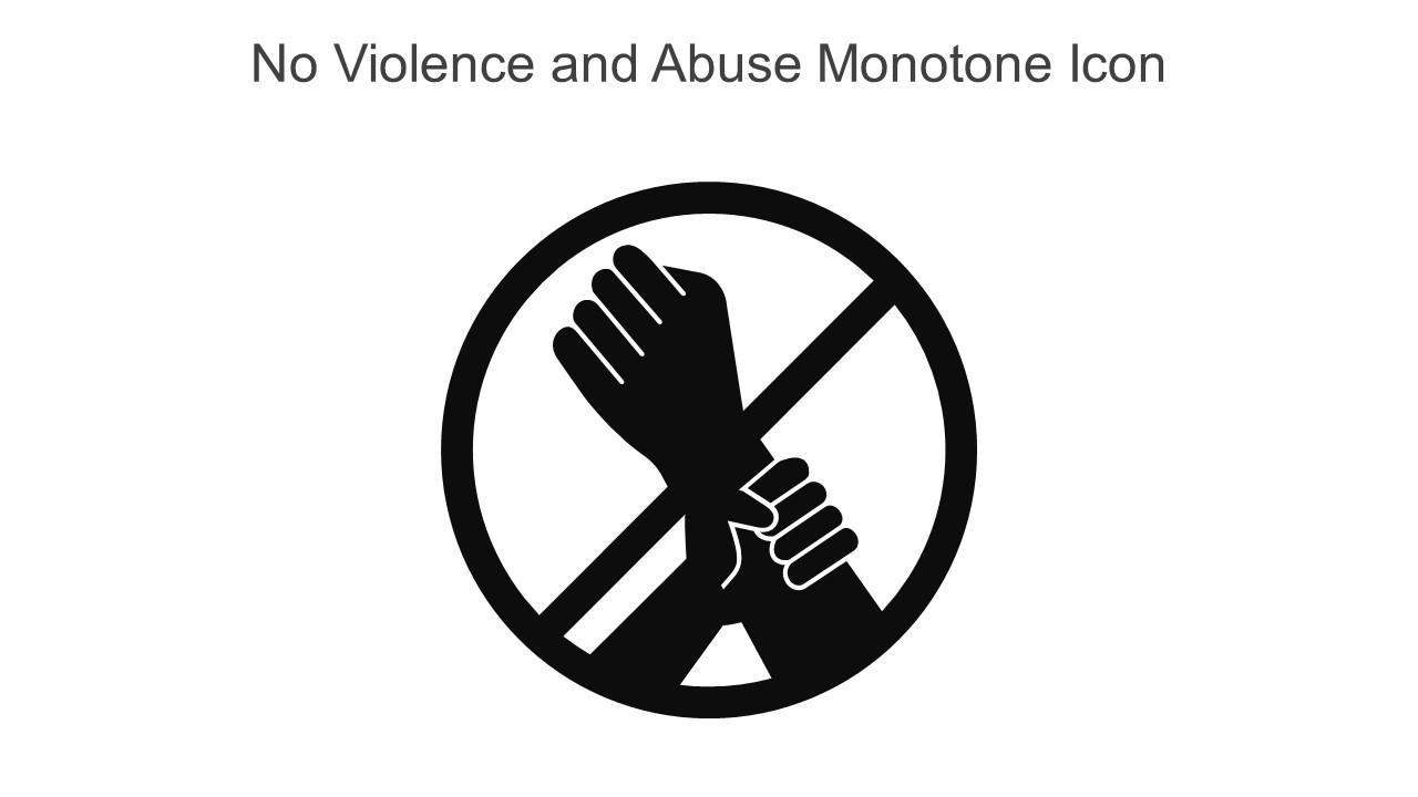 No Violence And Abuse Monotone Icon In Powerpoint Pptx Png And Editable Eps Format Slide01