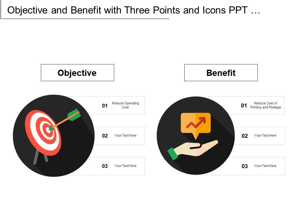 Objective and benefit with three points and icons ppt infographics Slide01