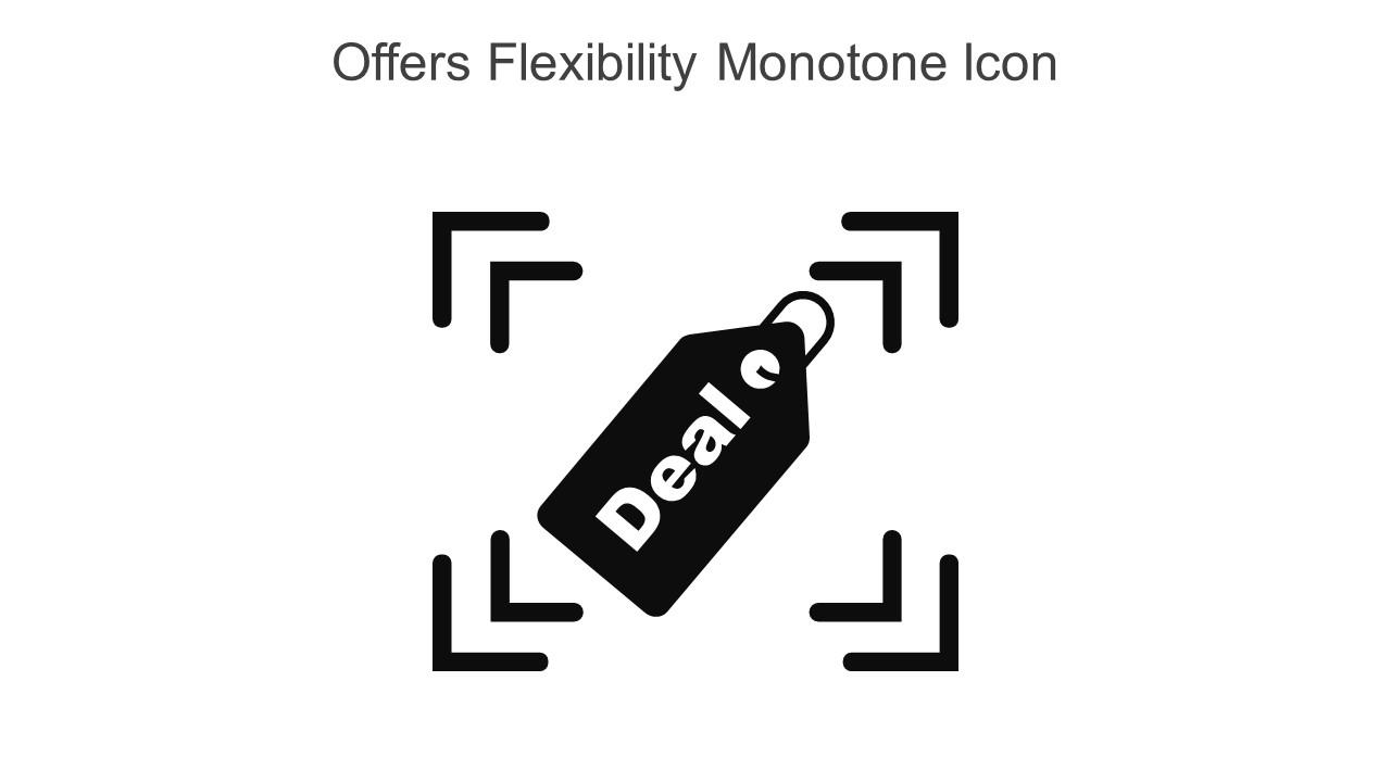 Offers Flexibility Monotone Icon In Powerpoint Pptx Png And Editable Eps Format Slide01