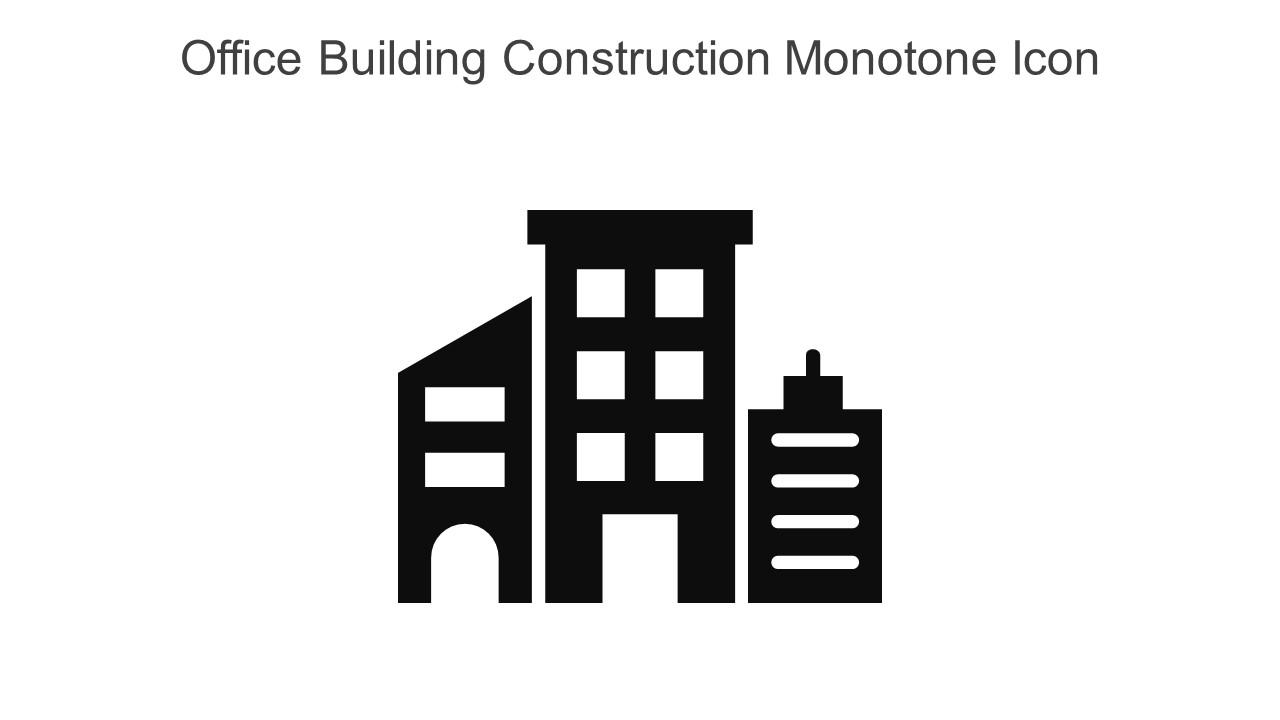 Office Building Construction Monotone Icon In Powerpoint Pptx Png And Editable Eps Format Slide01
