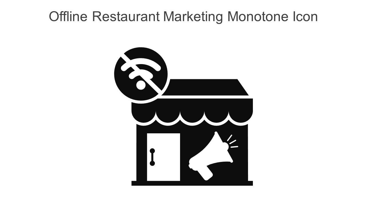 Offline Restaurant Marketing Monotone Icon In Powerpoint Pptx Png And Editable Eps Format Slide01