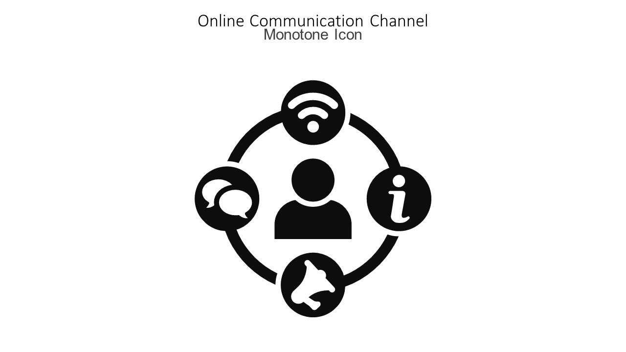 Online Communication Channel Monotone Icon In Powerpoint Pptx Png And Editable Eps Format Slide01