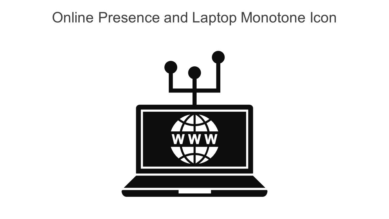 Online Presence And Laptop Monotone Icon In Powerpoint Pptx Png And Editable Eps Format Slide01