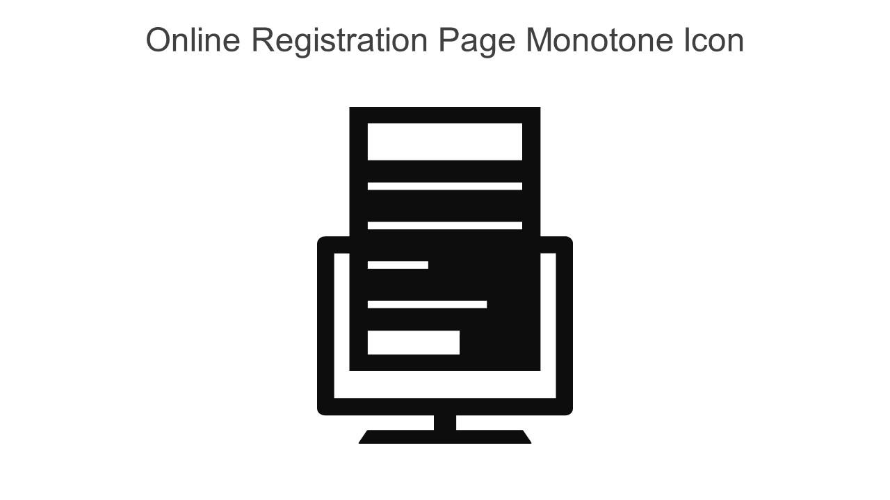 Online Registration Page Monotone Icon In Powerpoint Pptx Png And Editable Eps Format Slide01