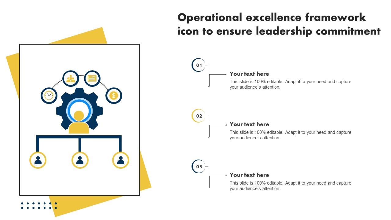 Operational Excellence Framework Icon To Ensure Leadership Commitment