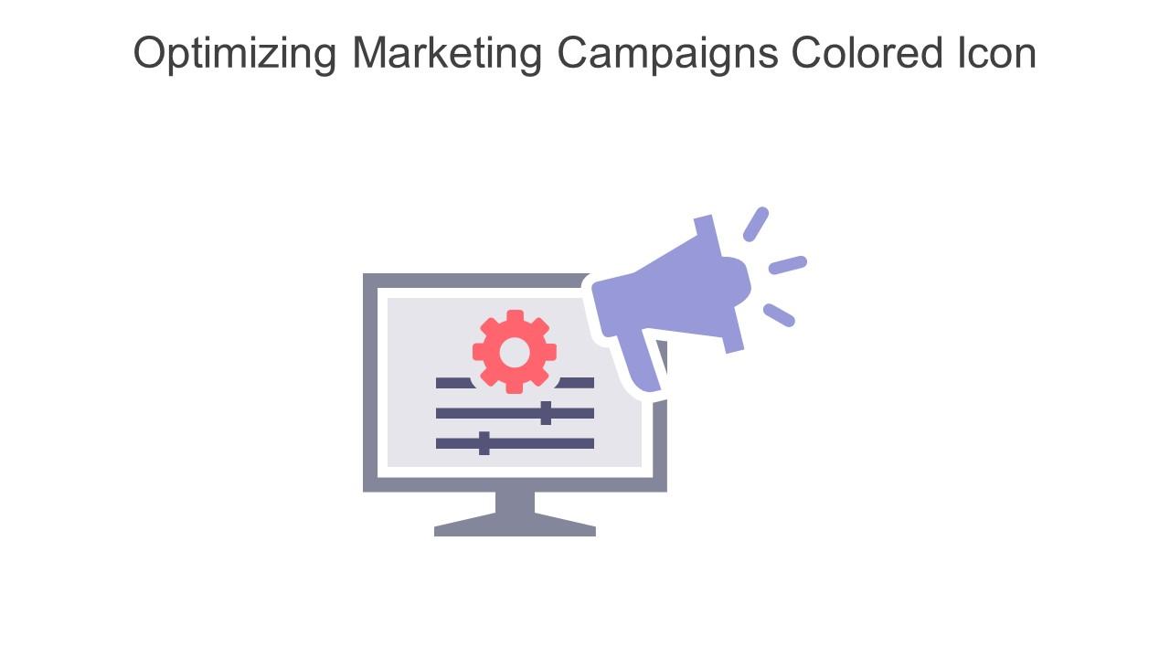 Optimizing Marketing Campaigns Colored Icon In Powerpoint Pptx Png And Editable Eps Format Slide01