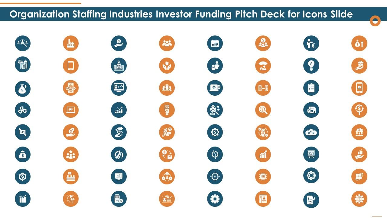 Organization staffing industries investor funding pitch deck for icons slide ppt template Slide01