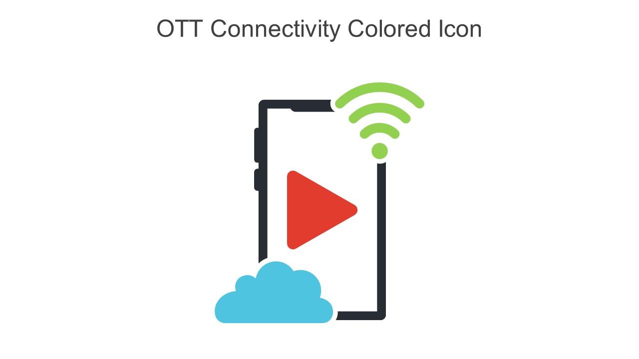 OTT Connectivity Colored Icon In Powerpoint Pptx Png And Editable Eps Format Slide01