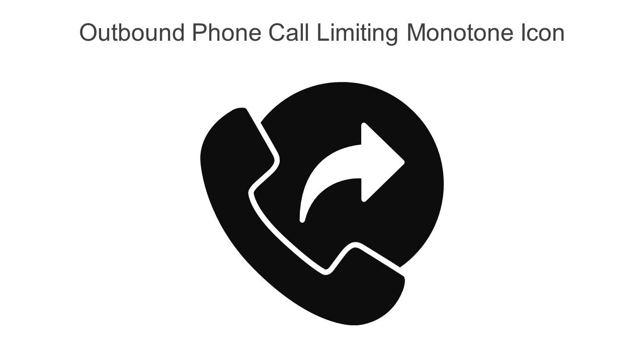 Outbound Phone Call Limiting Monotone Icon In Powerpoint Pptx Png And Editable Eps Format Slide01