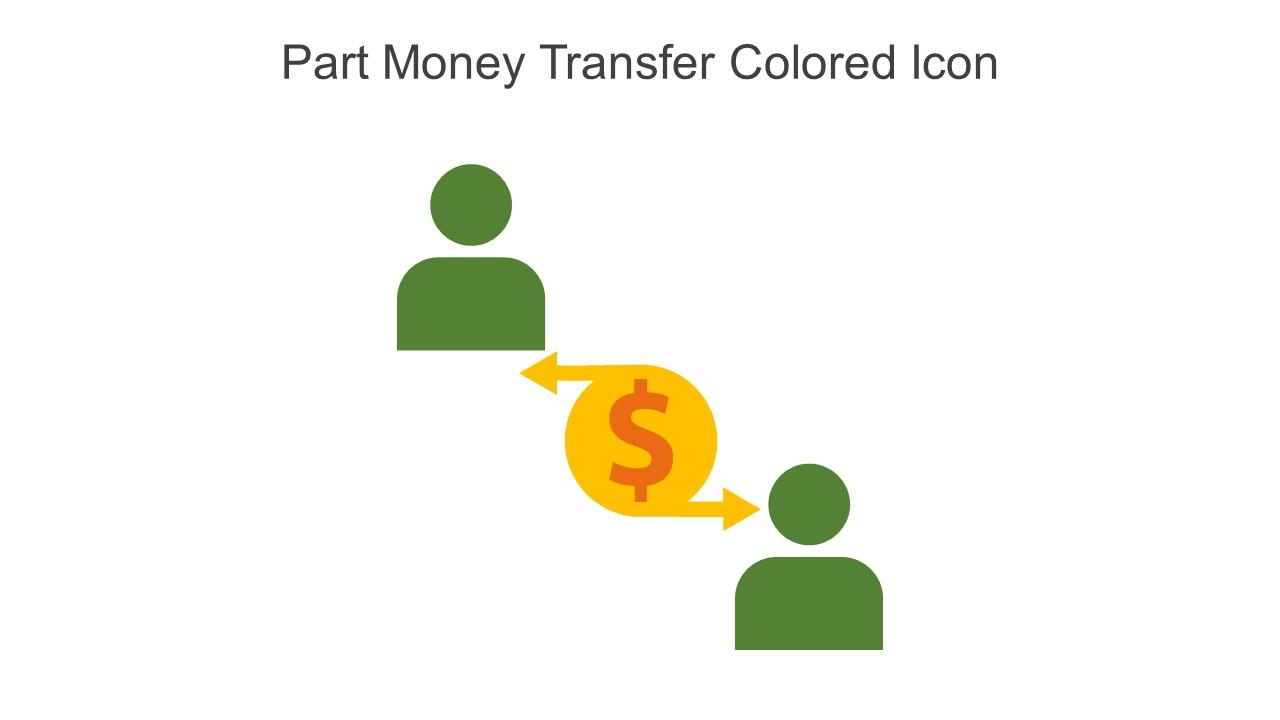Part Money Transfer Colored Icon In Powerpoint Pptx Png And Editable Eps Format Slide01