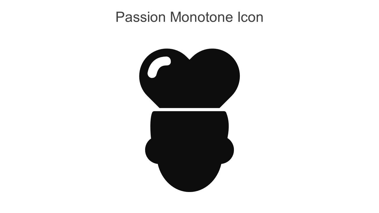 Passion Monotone Icon In Powerpoint Pptx Png And Editable Eps Format Slide01