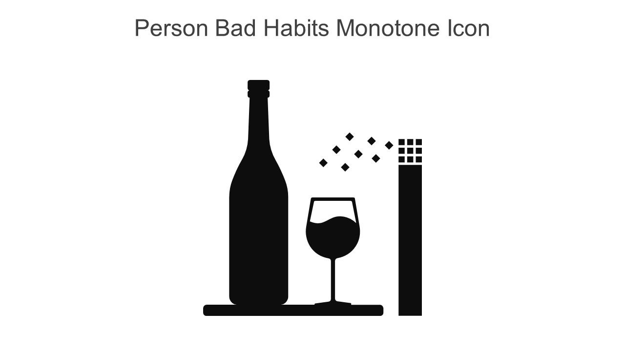 Person Bad Habits Monotone Icon In Powerpoint Pptx Png And Editable Eps Format Slide01