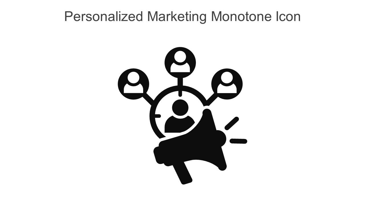 Personalized Marketing Monotone Icon In Powerpoint Pptx Png And Editable Eps Format Slide01