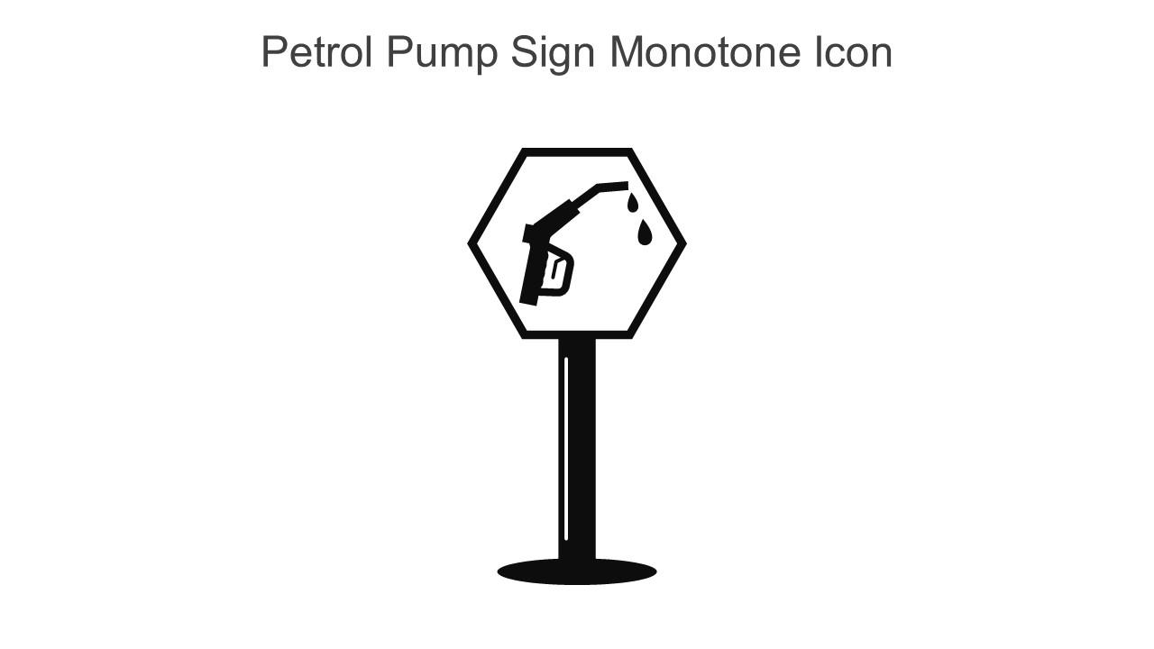 Petrol Pump Sign Monotone Icon In Powerpoint Pptx Png And Editable Eps Format