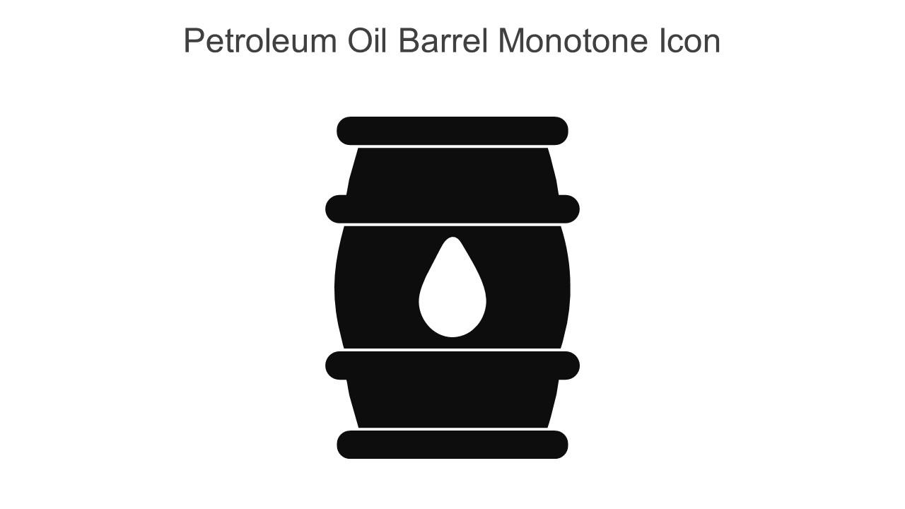 Petroleum Oil Barrel Monotone Icon In Powerpoint Pptx Png And Editable Eps Format