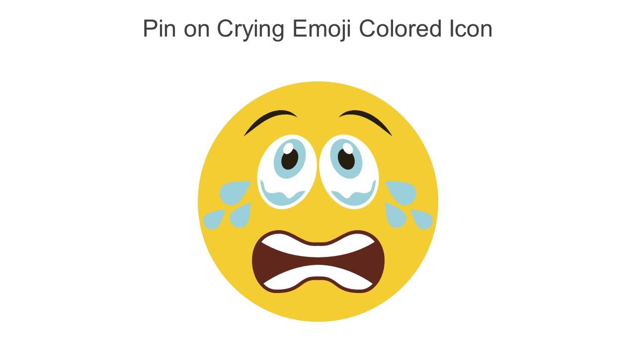 Pin On Crying Emoji Colored Icon In Powerpoint Pptx Png And Editable Eps Format