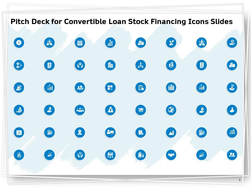 Pitch deck for convertible loan stock financing icons slides ppt powerpoint summary display Slide01