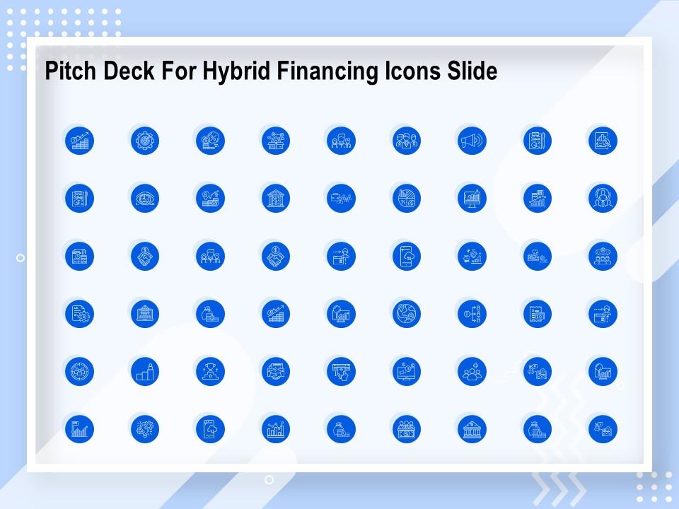 Pitch deck for hybrid financing icons slide ppt powerpoint presentation gallery Slide01
