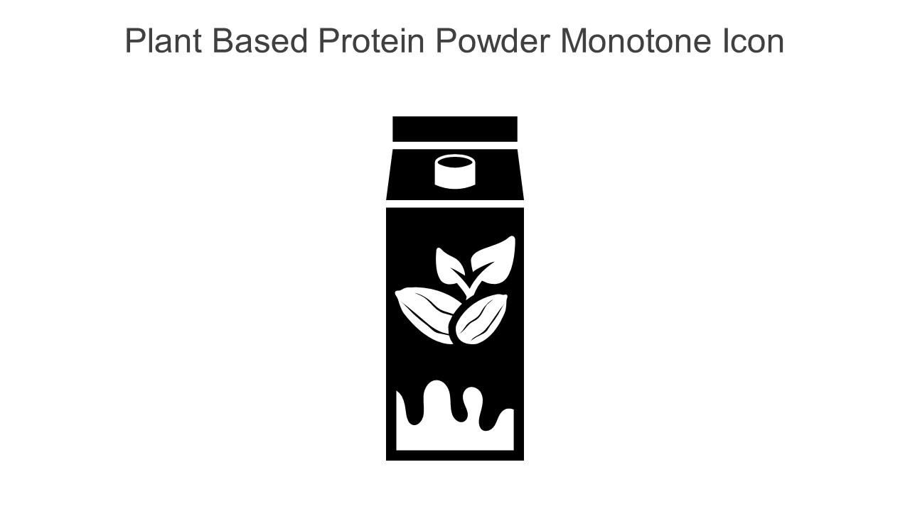 Plant Based Protein Powder Monotone Icon In Powerpoint Pptx Png And Editable Eps Format Slide01