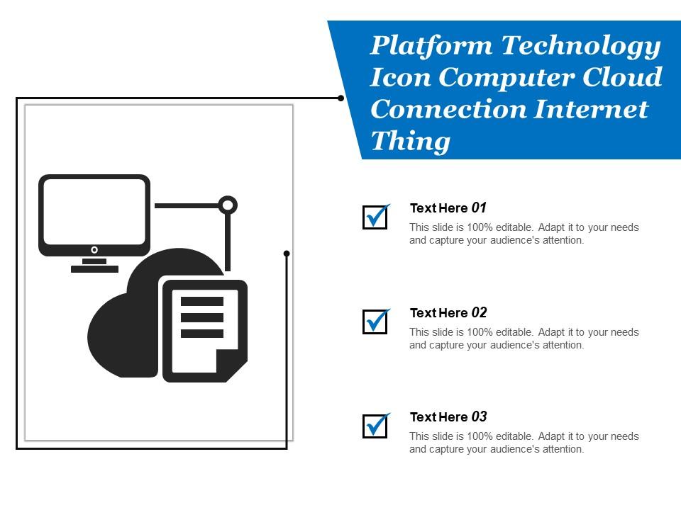 Platform technology icon computer cloud connection internet thing Slide01