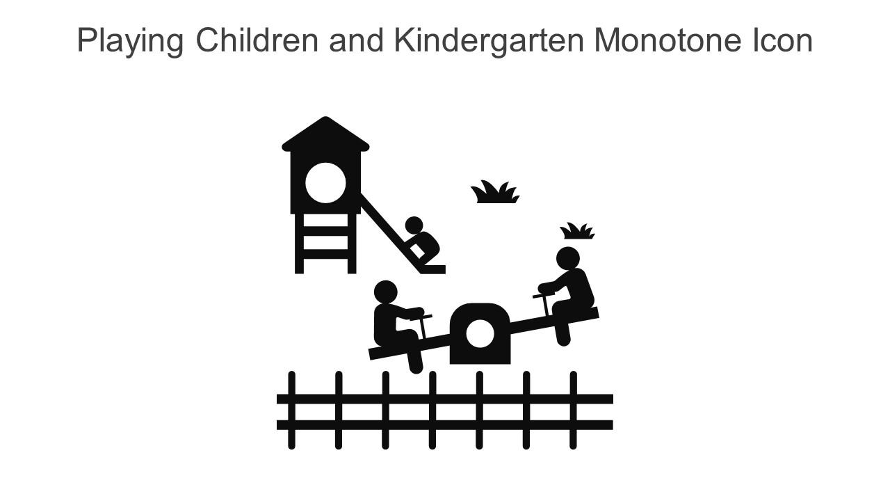 Playing Children And Kindergarten Monotone Icon In Powerpoint Pptx Png And Editable Eps Format Slide01