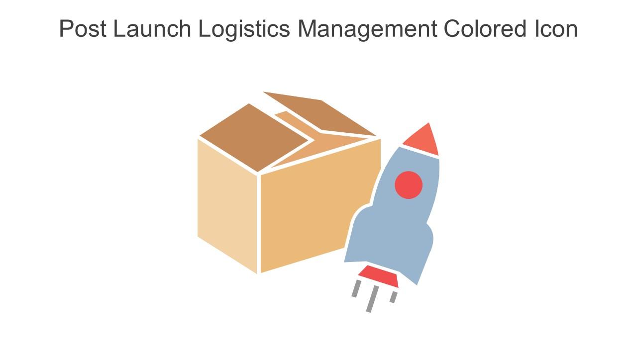 Post Launch Logistics Management Colored Icon In Powerpoint Pptx Png And Editable Eps Format Slide01