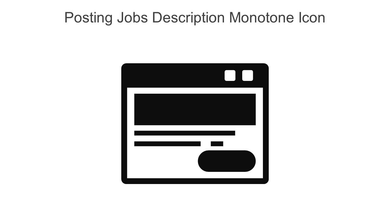 Posting Jobs Description Monotone Icon in powerpoint pptx png and editable eps format Slide01