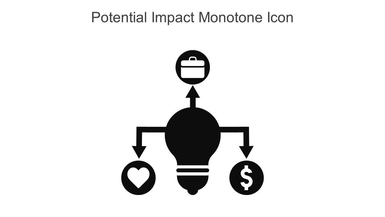 Potential Impact Monotone Icon In Powerpoint Pptx Png And Editable Eps Format Slide01