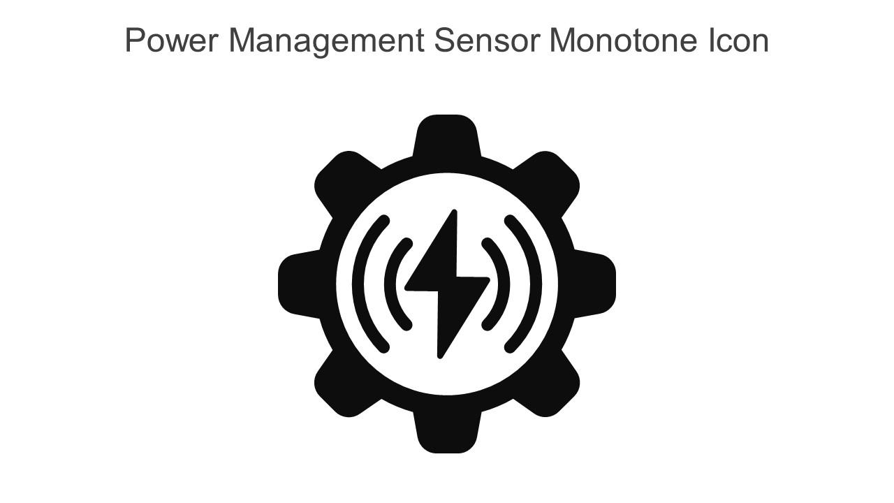 Power Management Sensor Monotone Icon In Powerpoint Pptx Png And Editable Eps Format Slide01