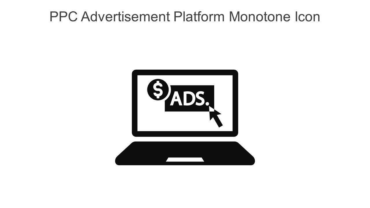 PPC Advertisement Platform Monotone Icon In Powerpoint Pptx Png And Editable Eps Format Slide01