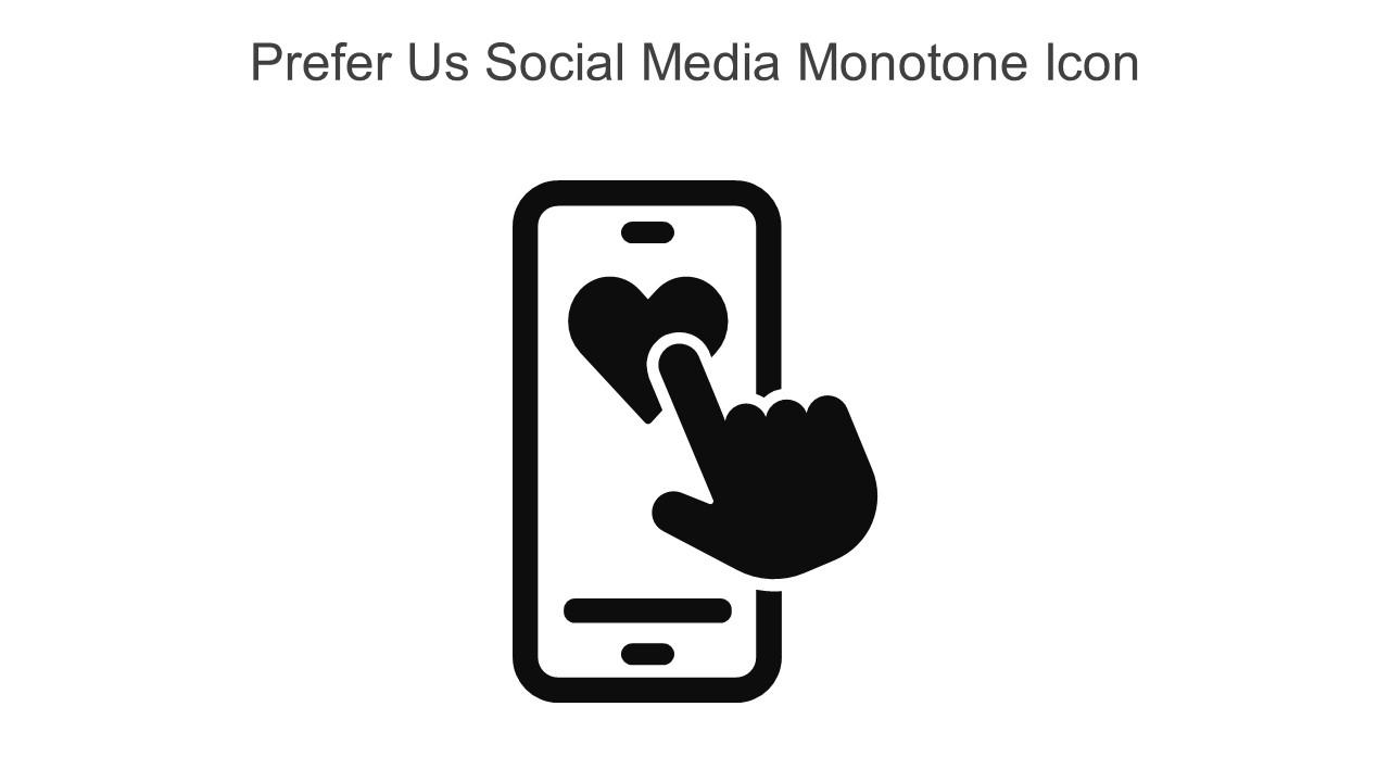 Prefer US Social Media Monotone Icon In Powerpoint Pptx Png And Editable Eps Format Slide01