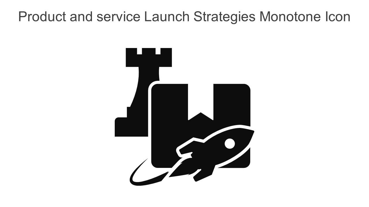 Product And Service Launch Strategies Monotone Icon In Powerpoint Pptx Png And Editable Eps Format Slide01