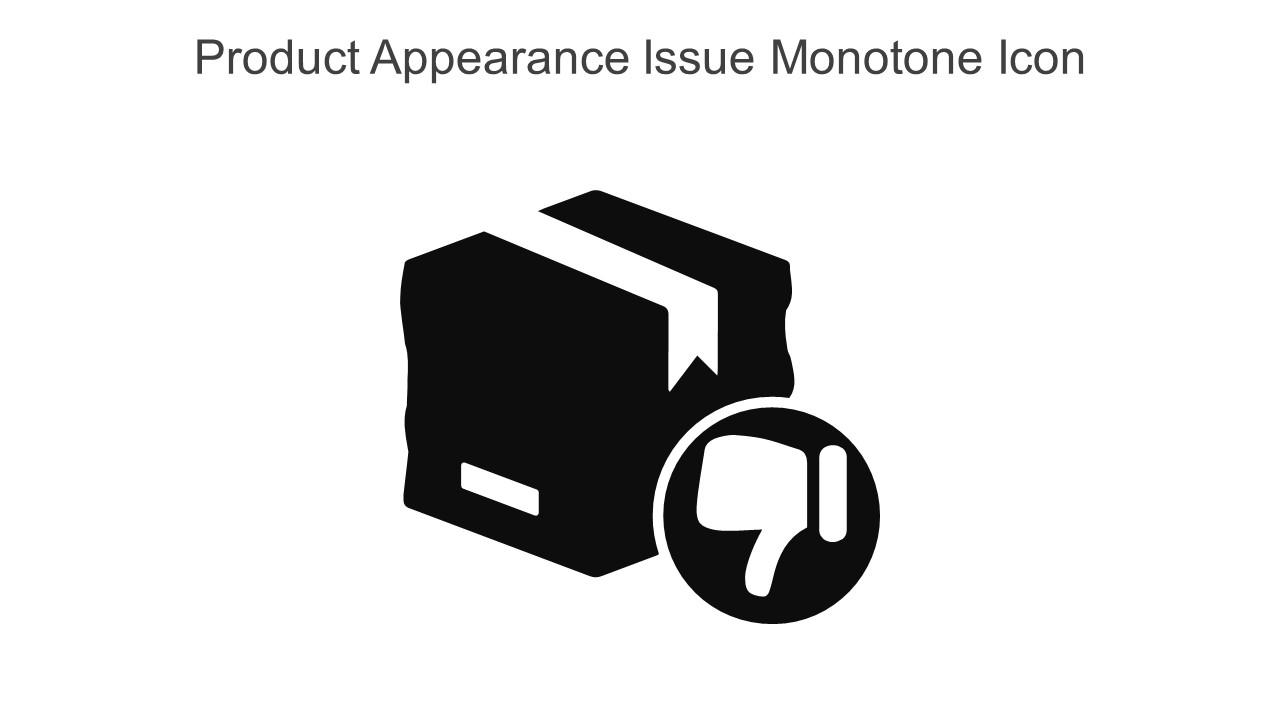 Product Appearance Issue Monotone Icon In Powerpoint Pptx Png And Editable Eps Format Slide01