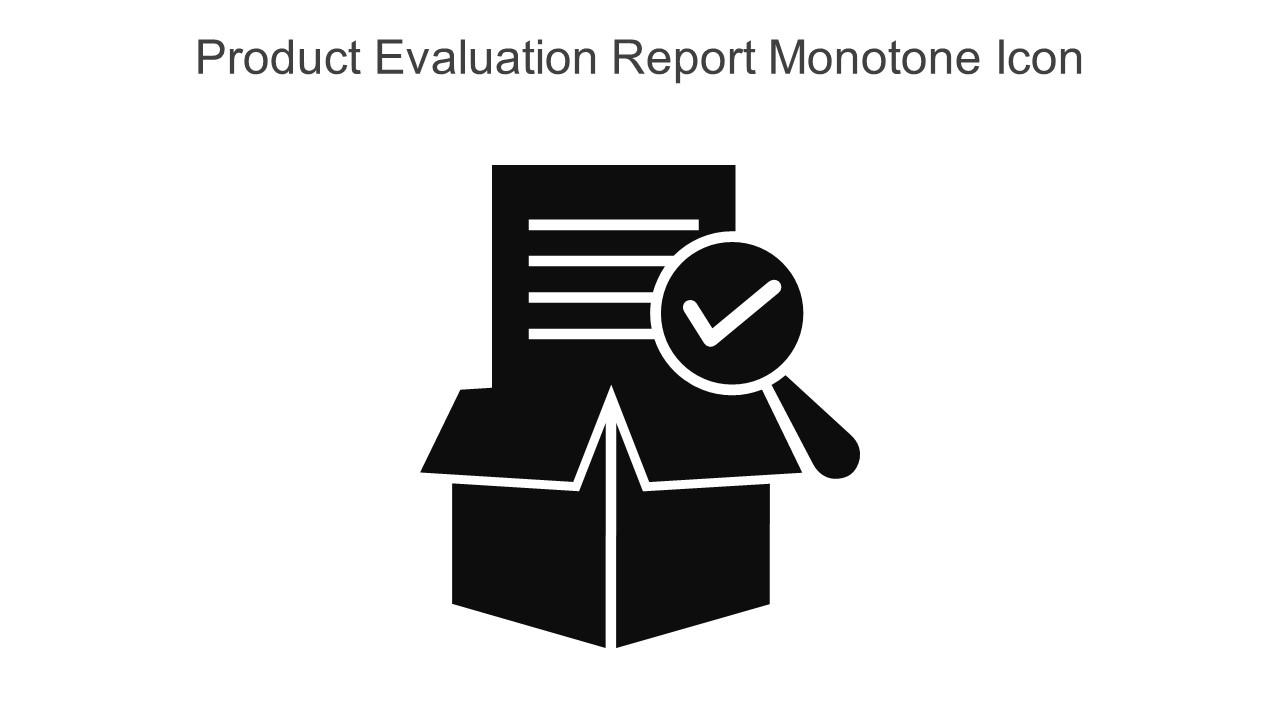 Product Evaluation Report Monotone Icon In Powerpoint Pptx Png And Editable Eps Format Slide01