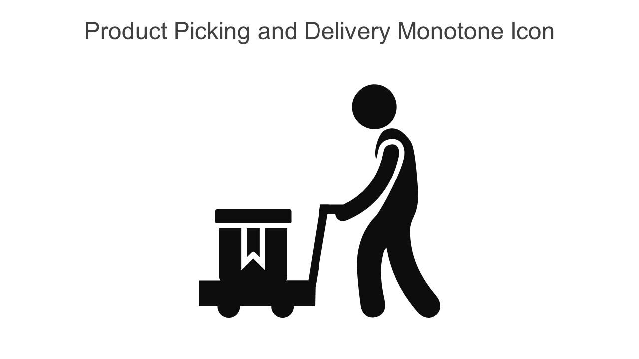 Product Picking And Delivery Monotone Icon In Powerpoint Pptx Png And Editable Eps Format Slide01