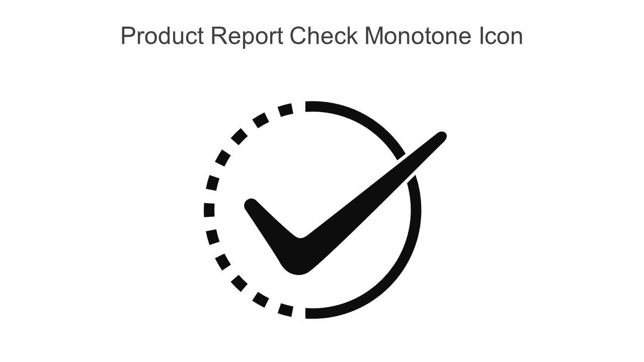 Product Report Check Monotone Icon In Powerpoint Pptx Png And Editable Eps Format Slide01