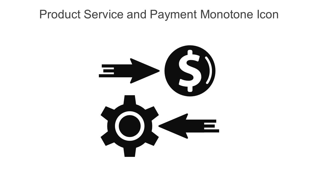 Product Service And Payment Monotone Icon In Powerpoint Pptx Png And Editable Eps Format Slide01