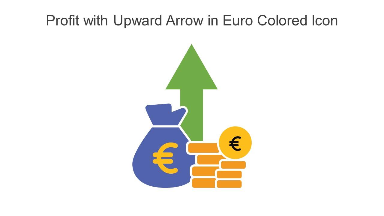 Profit With Upward Arrow In Euro Colored Icon In Powerpoint Pptx Png And Editable Eps Format Slide01