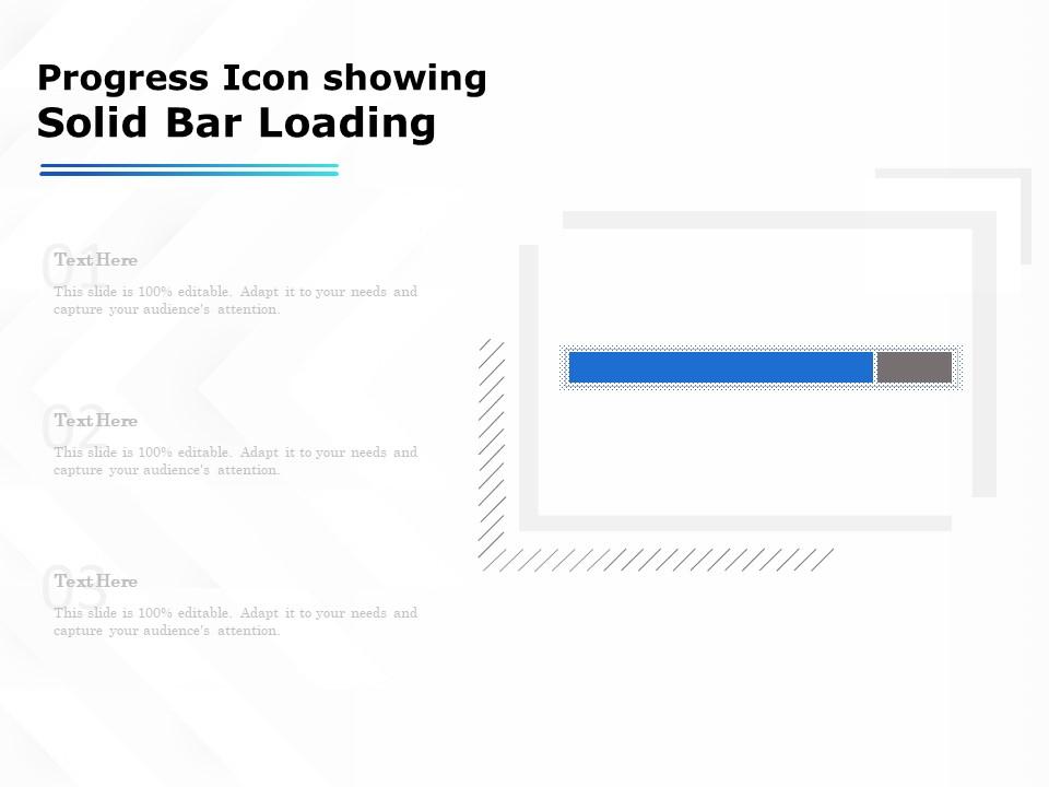 Progress icon showing solid bar loading Slide01